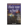 Huis van schuld by R. Rosenberg