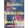 Statistics For Biomedical Science door Dr. Edward A. Goodall