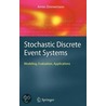 Stochastic Discrete Event Systems door Armin Zimmermann