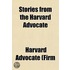 Stories from the Harvard Advocate