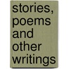 Stories, Poems And Other Writings by Willa Silbert Cather