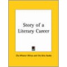 Story Of A Literary Career (1905) by Ellla Giles Ruddy