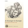 Stranger In Europe:britain & Eu C door Stephen Wall