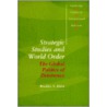 Strategic Studies and World Order door Klein Bradley S.
