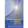 Strategy, Leadership And The Soul by Koby Huberman