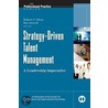 Strategy-Driven Talent Management door Robert F. Silzer