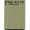 Stratford-Upon-Avon To Cheltenham by Vic Mitchell