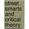Street Smarts and Critical Theory door Thomas McLaughlin