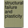 Structural Failure And Plasticity door Xiao-Ling Zhao