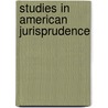 Studies In American Jurisprudence door Theodo Frelinghuysen Cornell Demarest