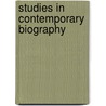 Studies In Contemporary Biography door Bryce James