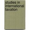 Studies In International Taxation door Alberto Giovannini