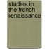 Studies In The French Renaissance