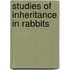 Studies Of Inheritance In Rabbits
