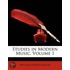 Studies in Modern Music, Volume 1