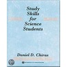 Study Skills for Science Students door Daniel D. Chiras