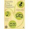 Success In The Creative Classroom by Trish Lee
