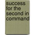 Success for the Second in Command