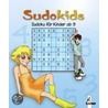 Sudokids. Sudoku für Kinder ab 9 by Unknown