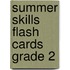Summer Skills Flash Cards Grade 2