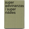 Super Adivinanzas / Super Riddles door Enrique Melatoni