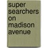 Super Searchers On Madison Avenue