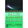 Superstar Sales Manager's Secrets by Barry J. Farber