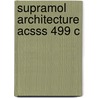 Supramol Architecture Acsss 499 C door Onbekend