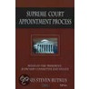 Supreme Court Appointment Process by Denis Steven Rutkus