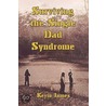 Surviving the Single Dad Syndrome door Kevin James