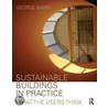 Sustainable Buildings In Practice by George Baird