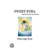 Sweet Kyra And The American Dream by Onin Age-Iron