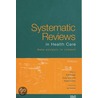 Systematic Reviews In Health Care door Matthias Egger