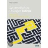 Systematisch zu Lösungen führen by Peter Schweizer