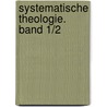 Systematische Theologie. Band 1/2 door Paul Tillich