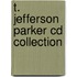 T. Jefferson Parker Cd Collection