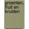 Groenten, fruit en kruiden