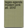 Tages-Agenda modern pink A6. 2010 door Onbekend