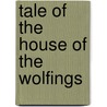 Tale of the House of the Wolfings door William Morris