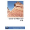 Tales Of An Indian Camp Vol. Iii. door Jones James Athearn