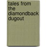 Tales from the Diamondback Dugout by Bob Page