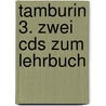 Tamburin 3. Zwei Cds Zum Lehrbuch door S. Buttner