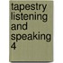 Tapestry Listening And Speaking 4