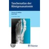 Taschenatlas der Röntgenanatomie door Torsten Bert Möller