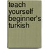 Teach Yourself Beginner's Turkish