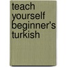 Teach Yourself Beginner's Turkish by Asuman Celen Pollard