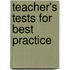 Teacher's Tests For Best Practice