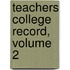 Teachers College Record, Volume 2