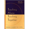 Teaching Alone, Teaching Together door Professor James L. Bess