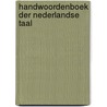 Handwoordenboek der Nederlandse taal
